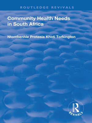 cover image of Community Health Needs in South Africa